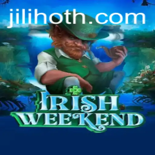 Experience the Thrill of IrishWeekend with JILI HOT: A Comprehensive Guide