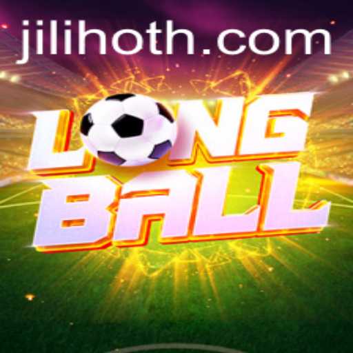 Exploring LongBall: The Latest Sensation from JILI HOT